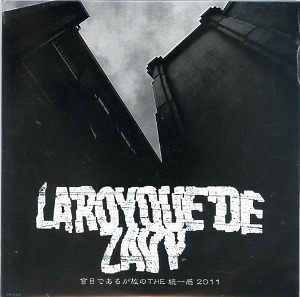 La'royque'de zavy の CD 盲目であるが故のTHE 統一感 2011
