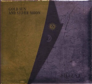 SHAZNA の CD GOLD SUN AND SILVER MOON 初回盤