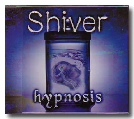 Shiver の CD hypnosis