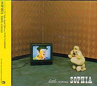 SOPHIA の CD little circus